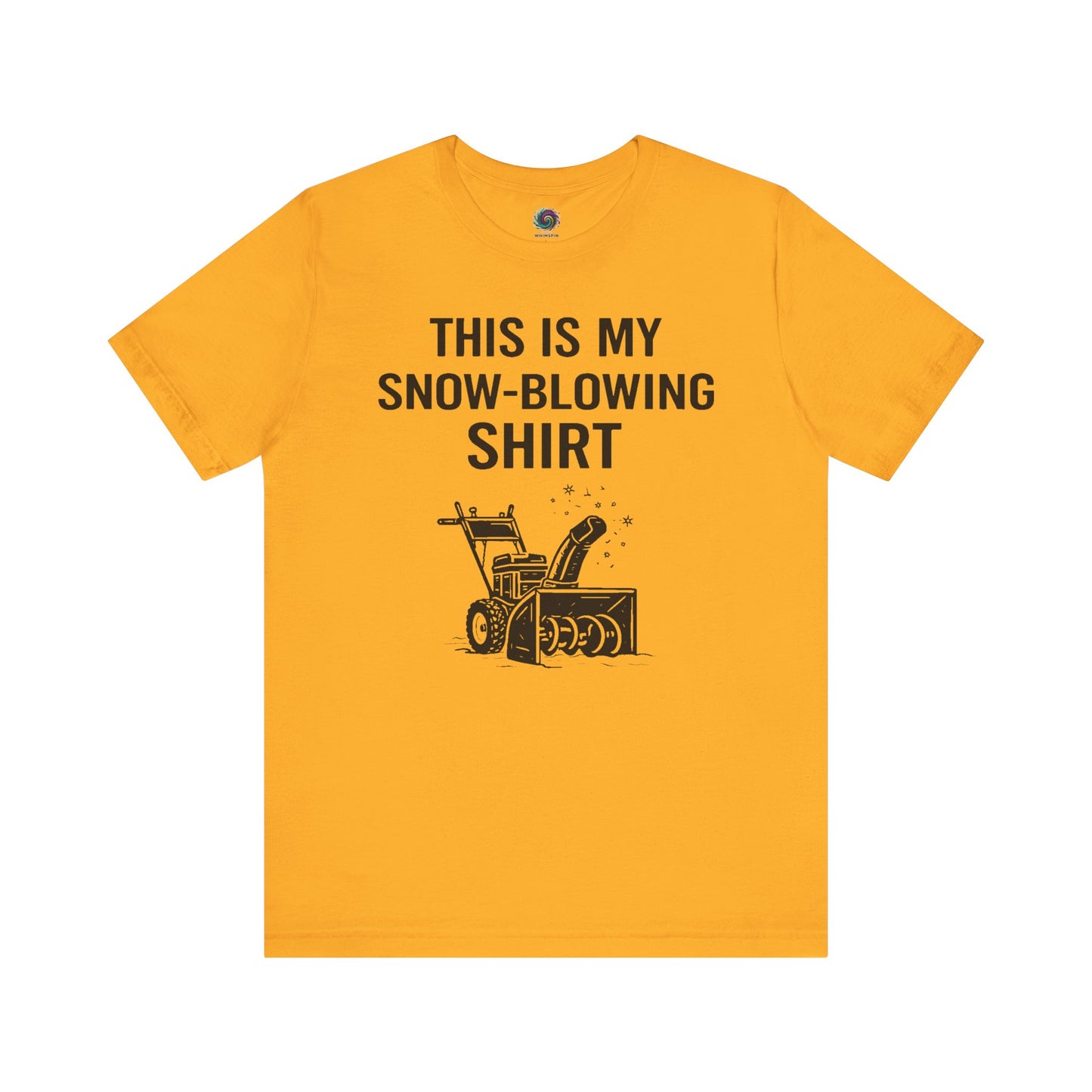 This Is My Snow-Blowing Shirt – Funny Winter Chore Tee