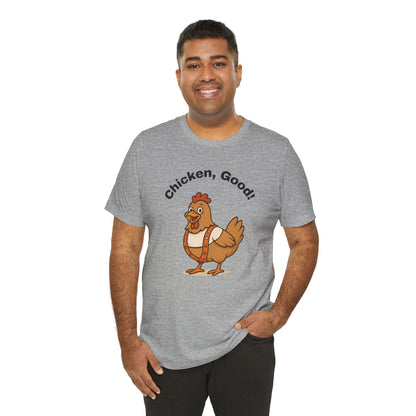 Chicken Good” Shirt – Sci-Fi Parody for Cult Movie Fans