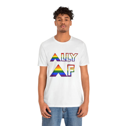 Ally AF Pride Tee – Bold LGBTQ+ Support Shirt for Loud Allies