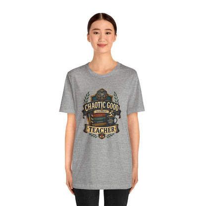 Chaotic Good Teacher T-Shirt – RPG Teacher Graphic Tee