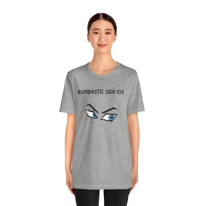Bombastic Side-Eye T-Shirt – Comic Book Style Meme Graphic Tee