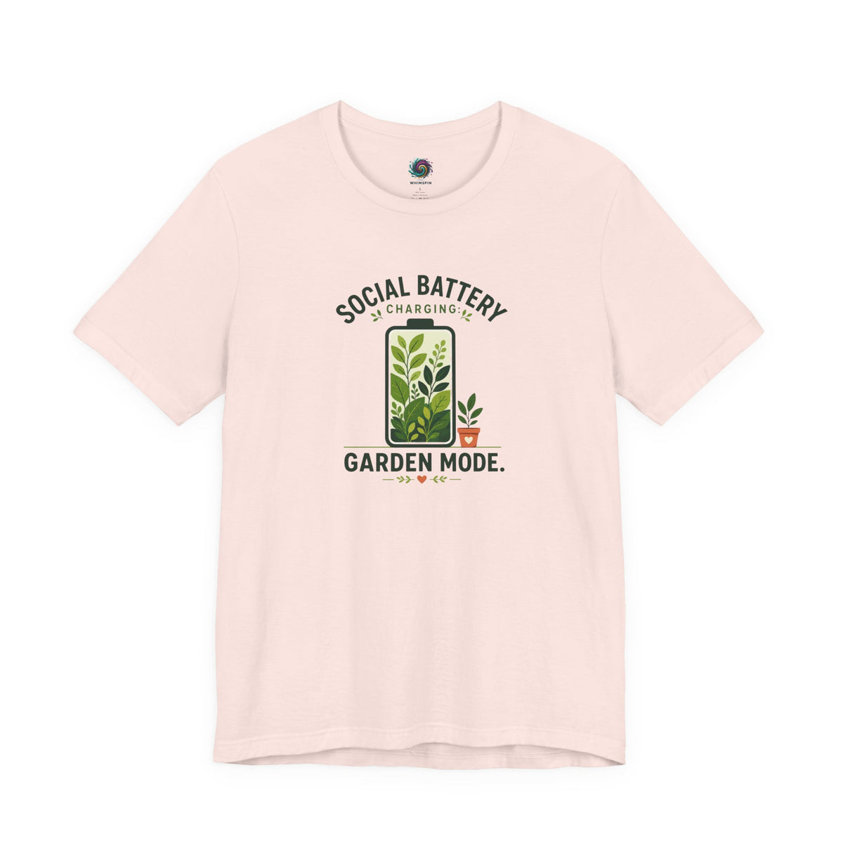 Soft pink T-shirt with 'Social Battery Charging' and 'Garden Mode' plant graphic
