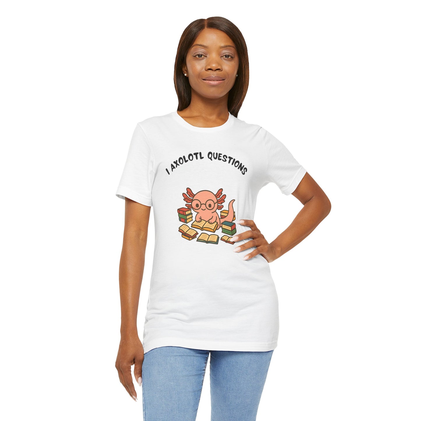 I Axolotl Questions T-Shirt – Funny Curious Axolotl Tee for Book Lovers