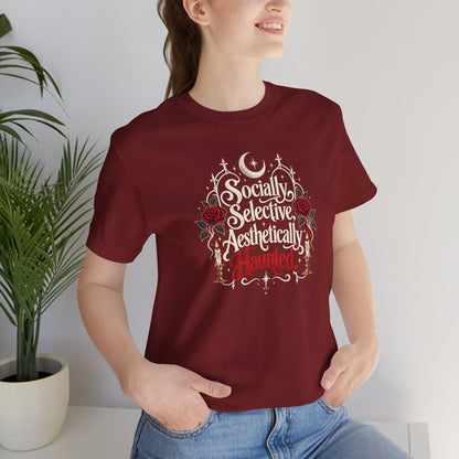 Socially Selective Aesthetically Haunted T-shirt - Gothic Humor Tee
