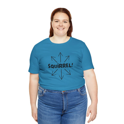 Squirrel! Distracted Mind T-Shirt – Funny Attention Graphic Tee