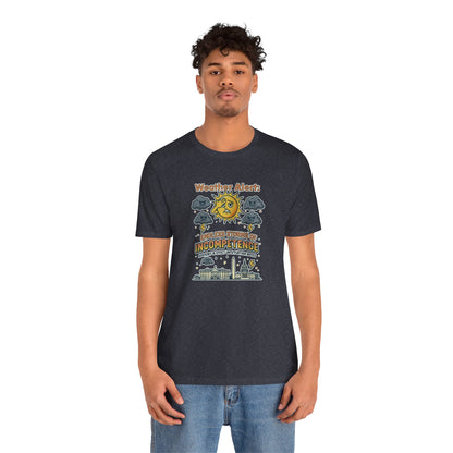 Weather Alert Political Satire T-Shirt – Funny Protest Shirt | Whimspin