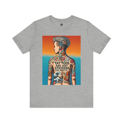 Tattoos Are Just Stickers for Adults T-Shirt – Funny Tattoo Lover Graphic Tee - WhimSpin - https://whimspin.com