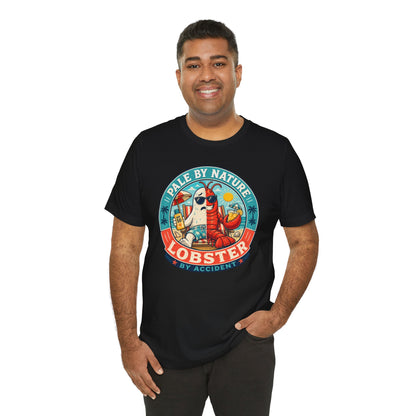 Pale by Nature Lobster by Accident T-Shirt – Funny Sunburn Summer Graphic Tee