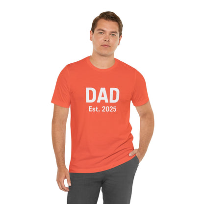 Dad Est. 2025 T-Shirt – New Dad Tee for First Father’s Day
