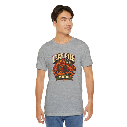 Leaf Pile Recovery Mode T-Shirt – Funny Fall Leaves Tee