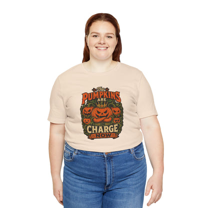 The Pumpkins Are in Charge Now T-Shirt – Funny Halloween Fall Tee