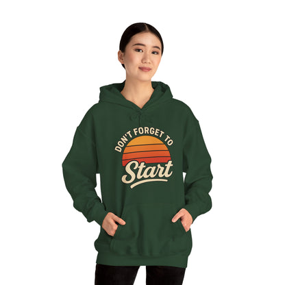 Don't Forget to Start Hoodie — Retro Sunrise Motivational Sweatshirt