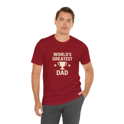 World’s Greatest Dad Gift Tee – Trophy Graphic Father’s Day Shirt