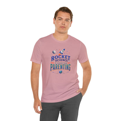 Rocket Science Parenting T-Shirt – Funny Aerospace Parent Tee