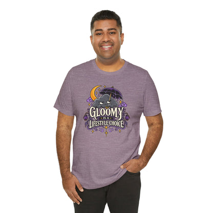 Gloomy Is a Lifestyle Choice T-Shirt – Funny Goth Halloween Tee