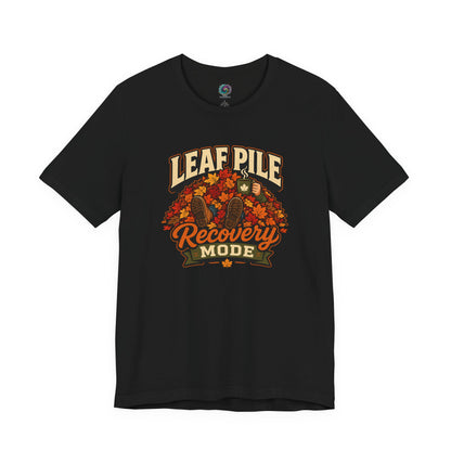 Leaf Pile Recovery Mode T-Shirt – Funny Fall Leaves Tee