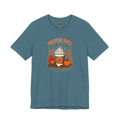 Pumpkin Spice Everything No Apologies T-Shirt – Fall Coffee Addict Tee