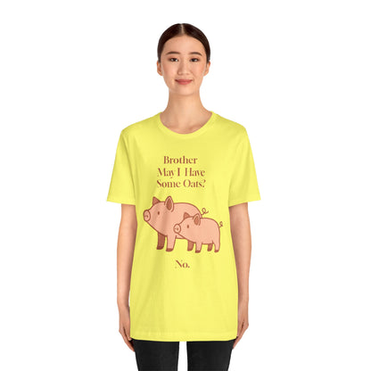 Brother May I Have Some Oats T-Shirt – Funny Viral Pig Meme Tee