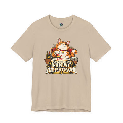 My Cat Has Final Approval T-Shirt – Funny Cat Boss Tee