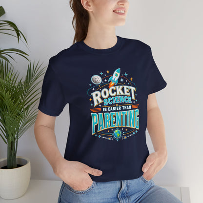 Rocket Science Parenting T-Shirt – Funny Aerospace Parent Tee
