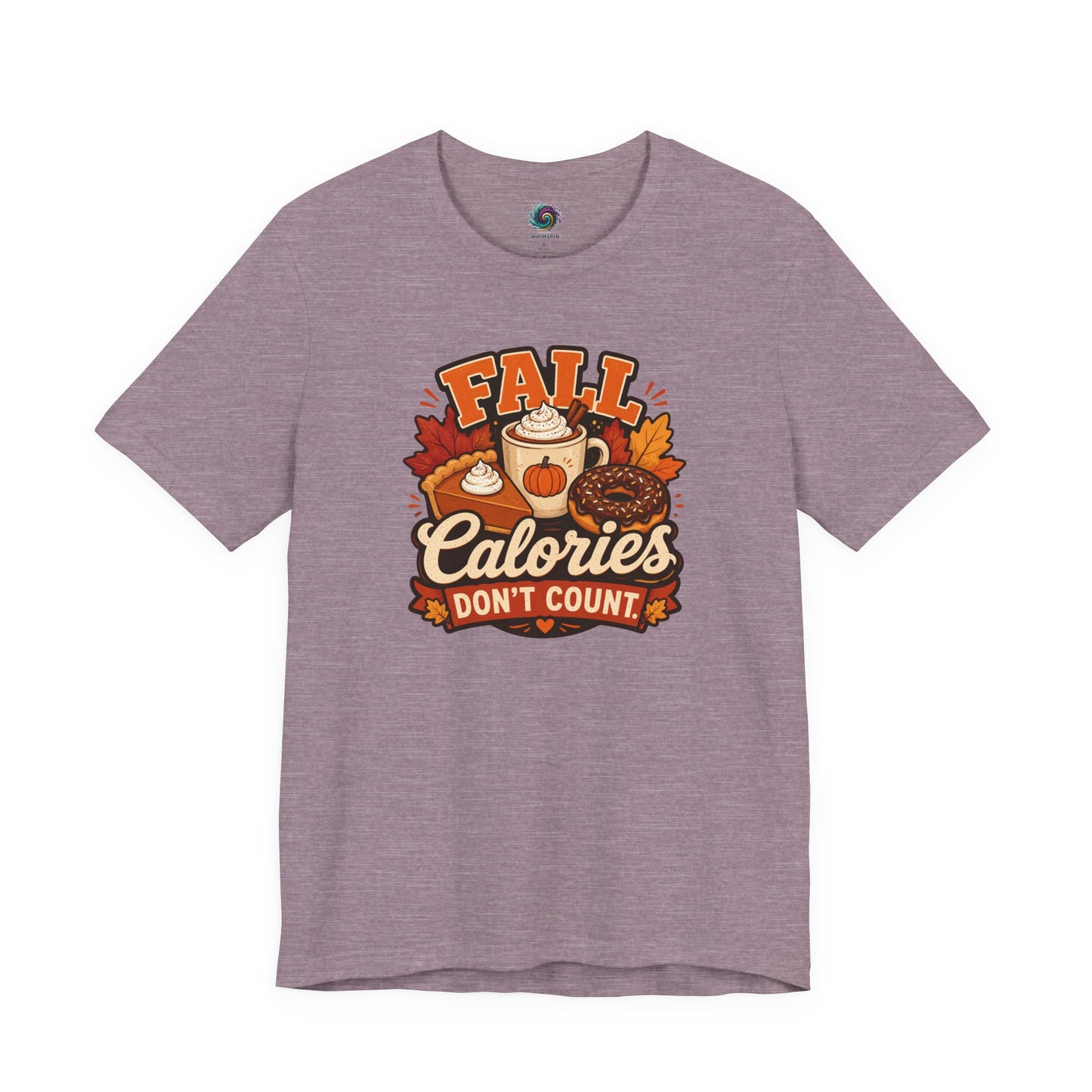 Fall Calories Don’t Count T-Shirt – Funny Pumpkin Spice Food Tee