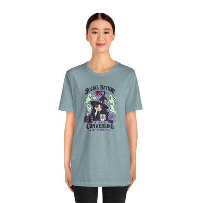 Social Battery Low From Conversing With Spirits T-Shirt