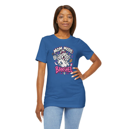 Mom Mode Banshee T-Shirt – Funny Chaotic Mom Halloween Tee