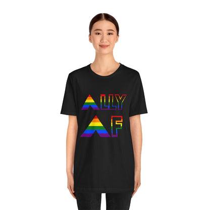 Ally AF Pride Tee – Bold LGBTQ+ Support Shirt for Loud Allies