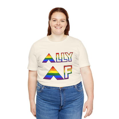 Ally AF Pride Tee – Bold LGBTQ+ Support Shirt for Loud Allies