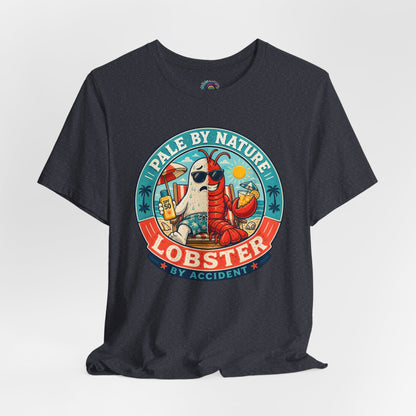 Pale by Nature Lobster by Accident T-Shirt – Funny Sunburn Summer Graphic Tee
