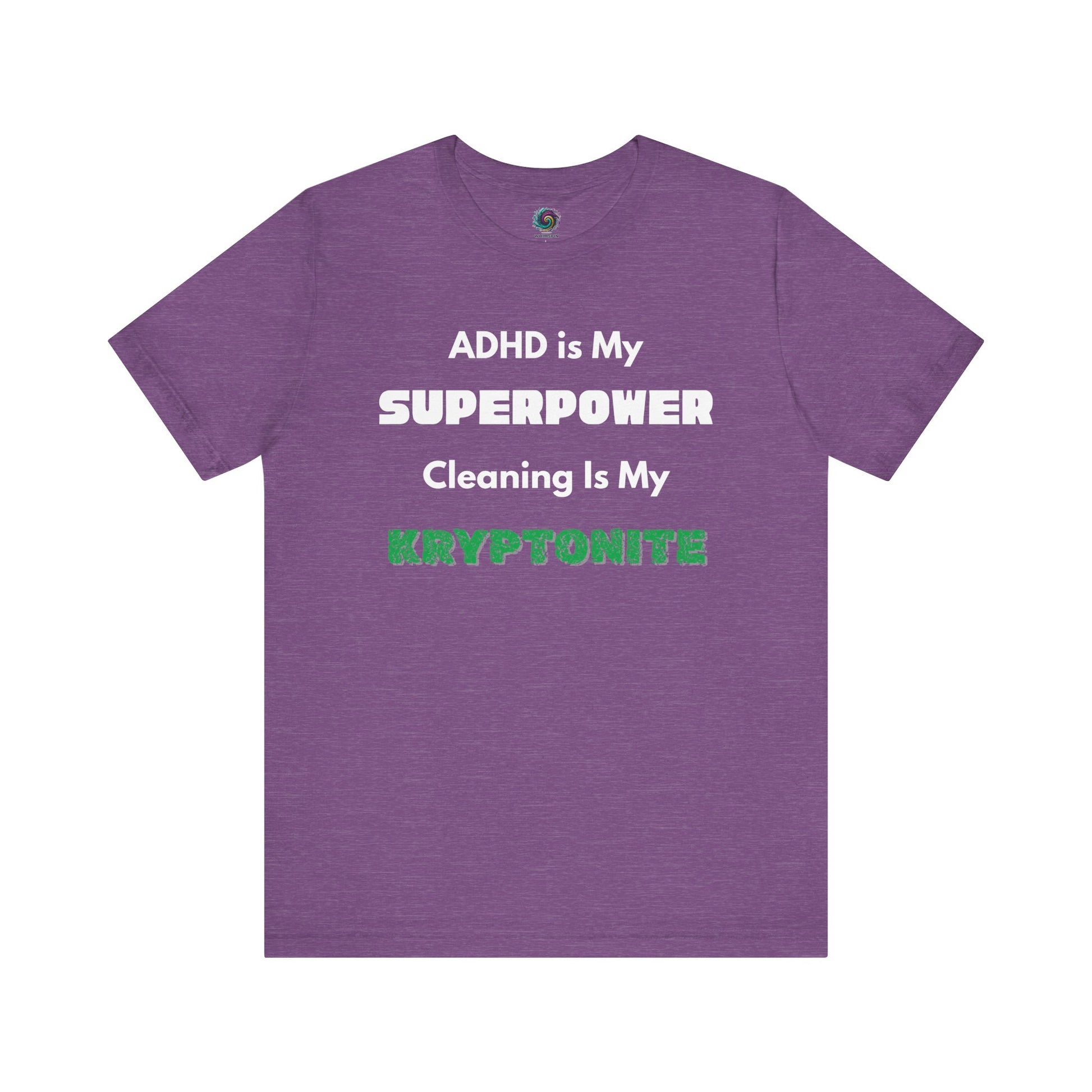 ADHD Cleaning Kryptonite T-Shirt – Funny Shirt for Neurodivergent Humor in heather team purple with bold and playful typography