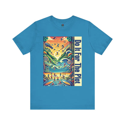 Do It For The Plot shirt in aqua – colorful main character tee with outdoor adventure and narrative energy