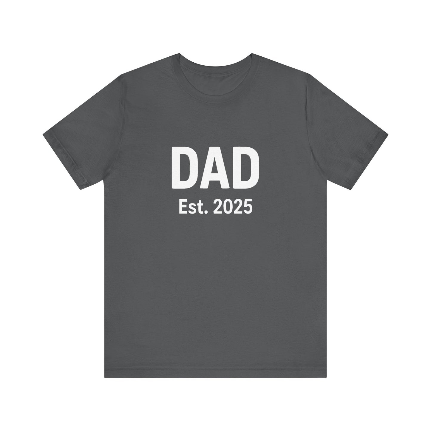 Dad Est. 2025 T-Shirt – New Dad Shirt, First Father’s Day Gift, Pregnancy Announcement Tee in asphalt grey flat lay on neutral background