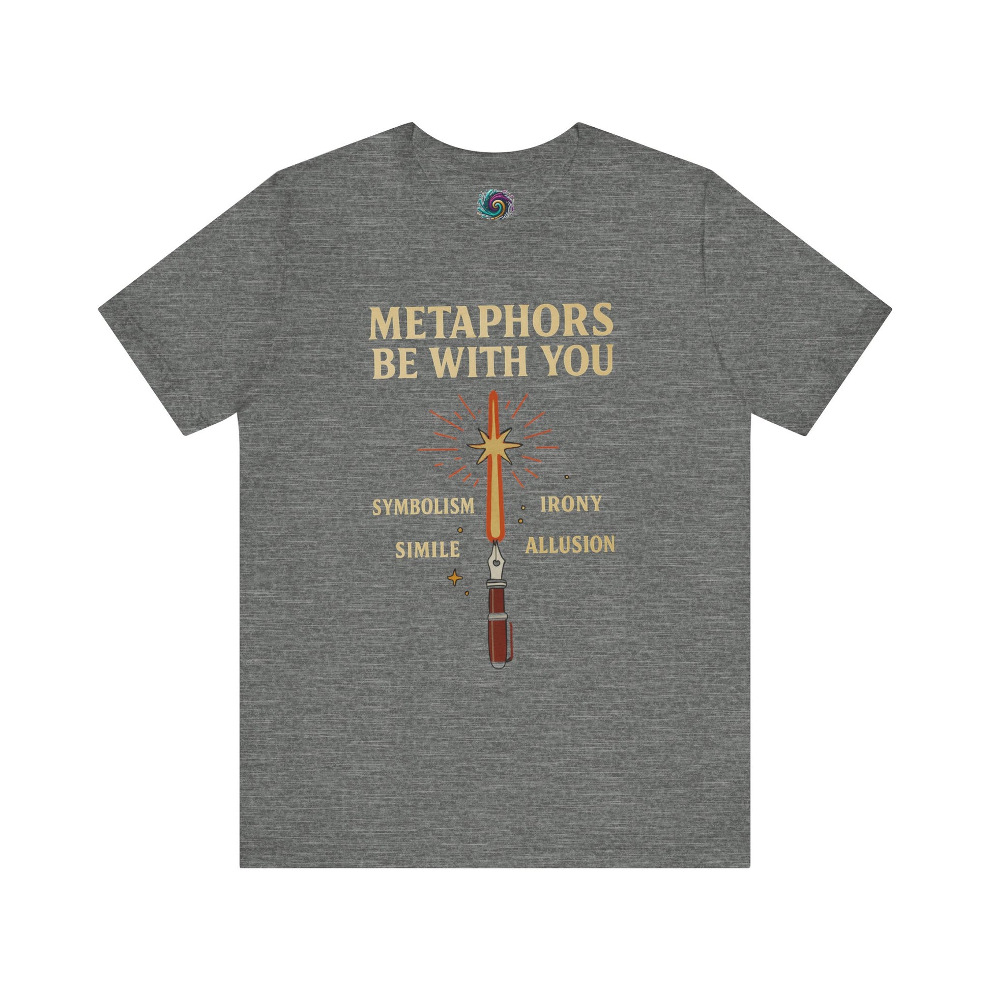 Gray t-shirt with text and graphic design on a white background Metaphors Be With You T-Shirt from WhimSpin