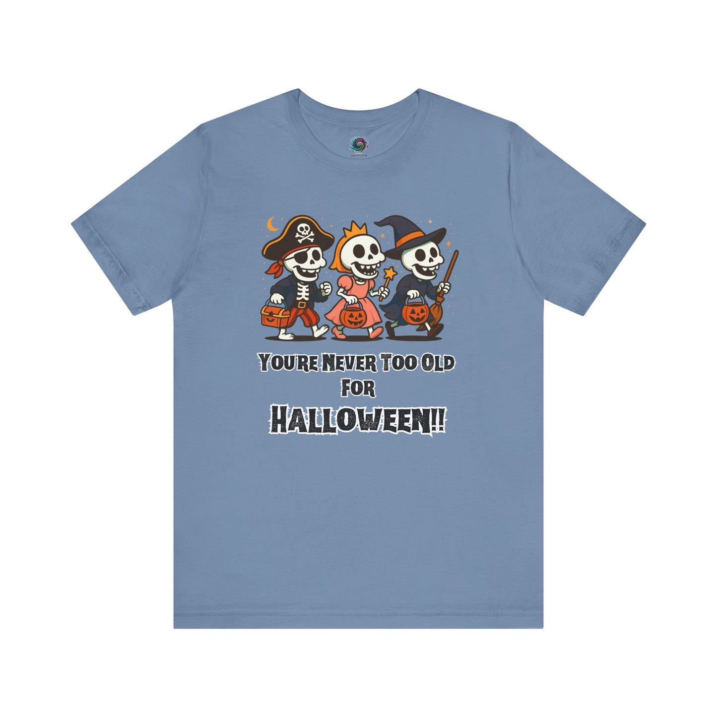 Never Too Old for Halloween T-Shirt – Funny Adult Halloween Shirt in steel blue, flat lay featuring playful costumed skeletons on a muted blue background.