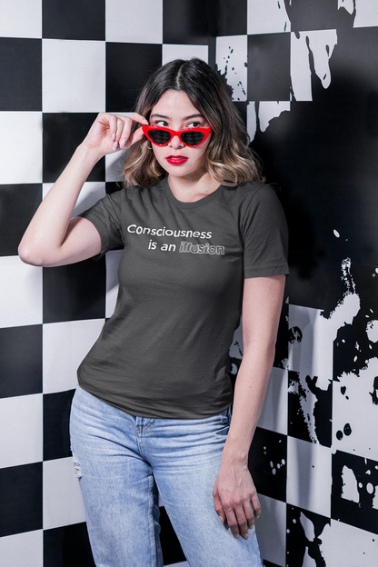 Consciousness Is an Illusion T-Shirt – Minimalist Existential Graphic Tee shown in a graphic black-and-white setting, highlighting the understated typography and existential theme