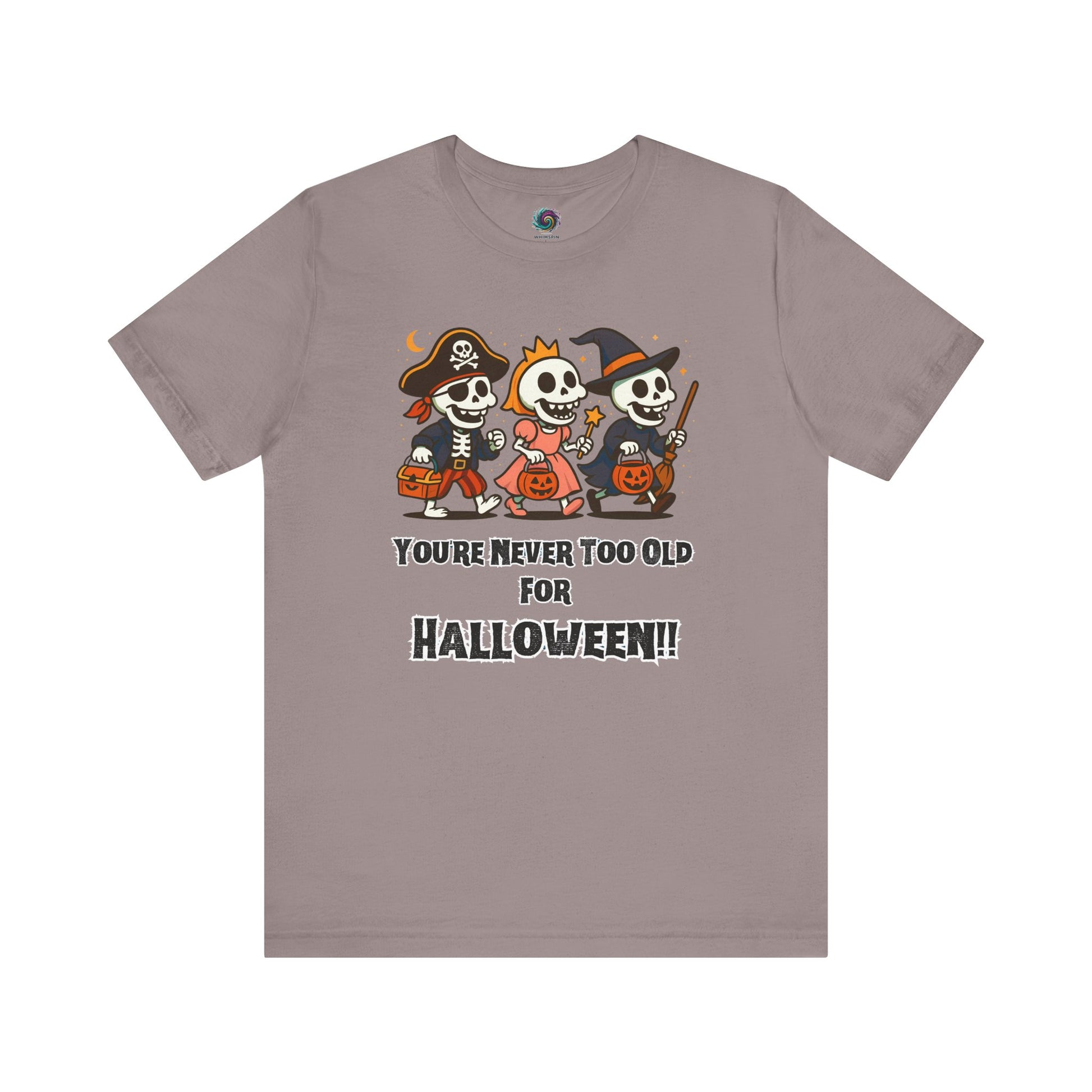 Never Too Old for Halloween T-Shirt – Funny Adult Halloween Shirt in pebble brown, laid flat to highlight the fun graphic perfect for adult Halloween fans.