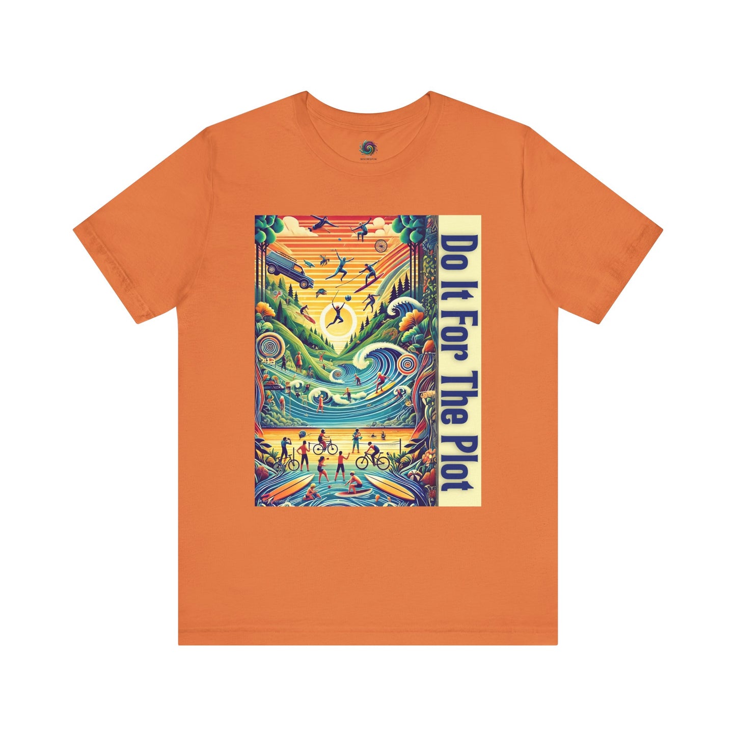 Do It For The Plot aesthetic tee in burnt orange – vibrant artistic scene inspiring plot-driven adventures