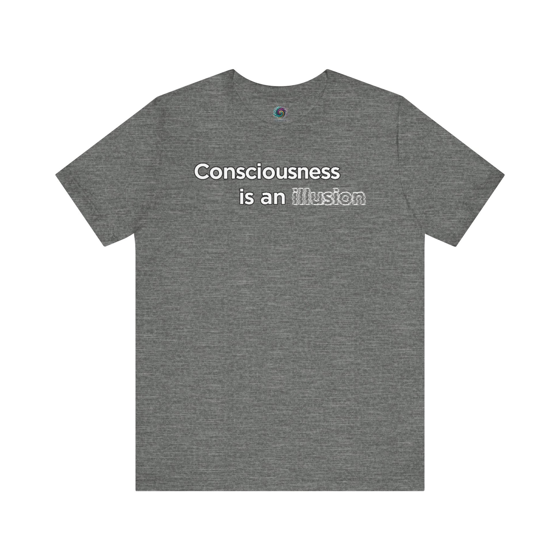 Consciousness Is an Illusion T-Shirt – Minimalist Existential Graphic Tee in Deep Heather offering a muted backdrop for the consciousness is an illusion concept