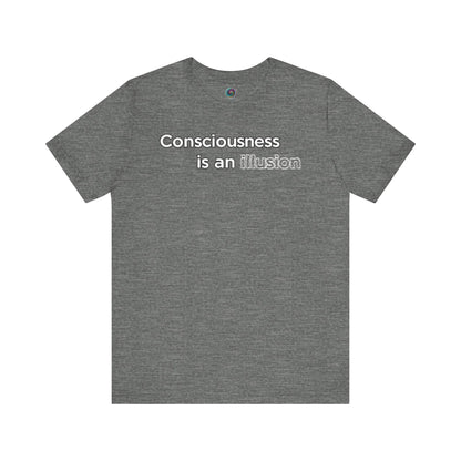 Consciousness Is an Illusion T-Shirt – Minimalist Existential Graphic Tee in Deep Heather offering a muted backdrop for the consciousness is an illusion concept
