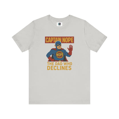 Captain Nope Dad Shirt in light silver, featuring superhero icon and sarcastic quote for humor-loving fathers.