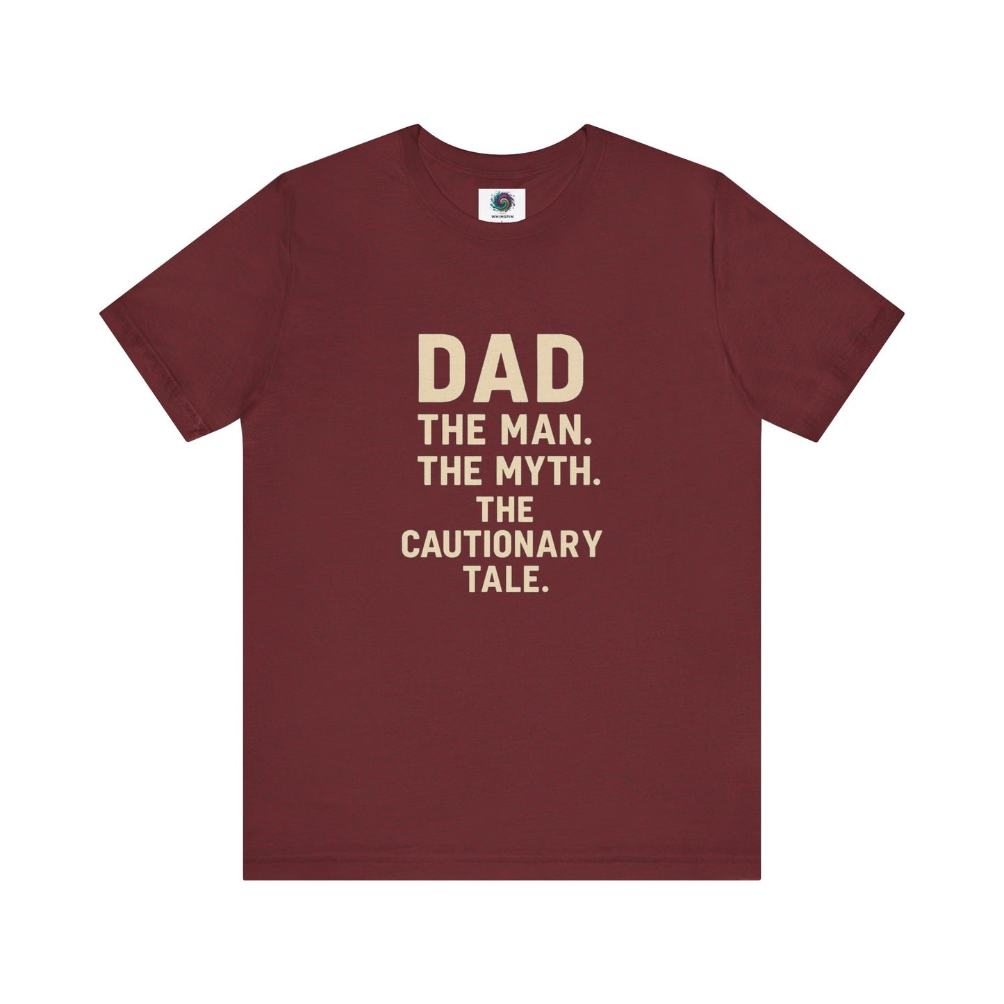 Dad T-Shirt – The Man. The Myth. The Cautionary Tale. in heather cardinal red, witty dad shirt for legendary fathers.