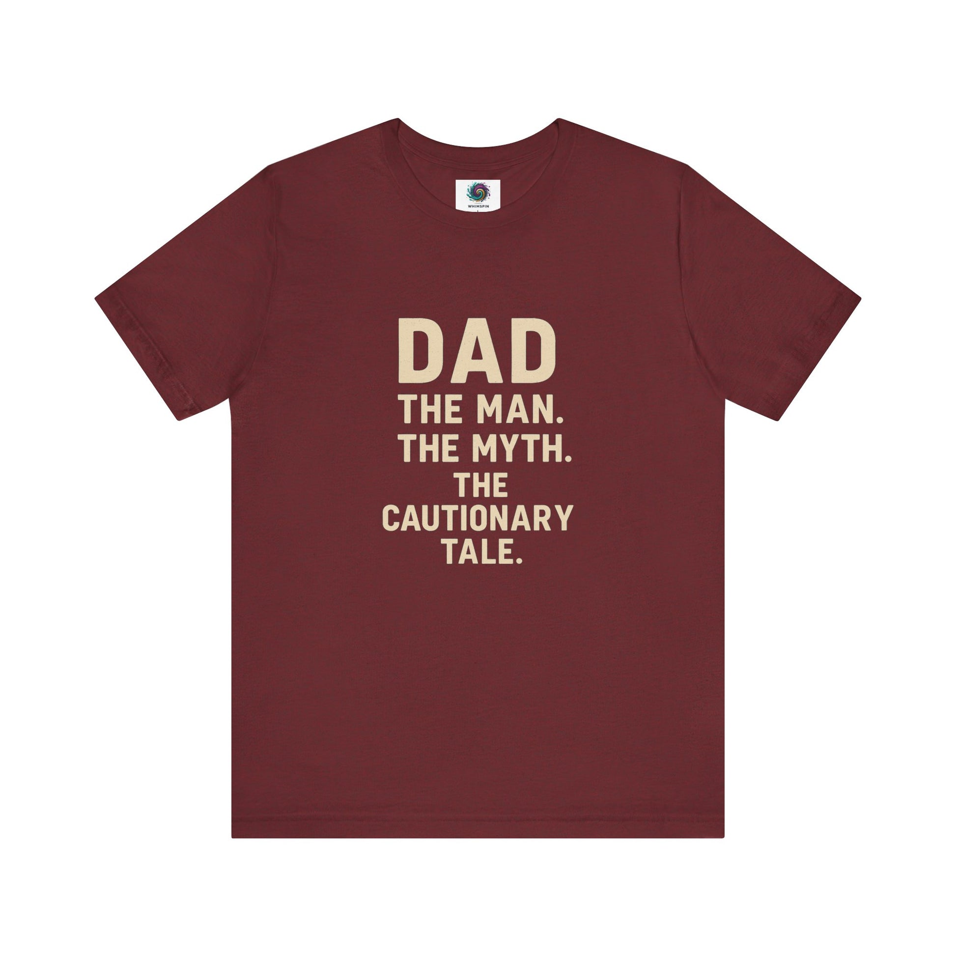 Dad T-Shirt – The Man. The Myth. The Cautionary Tale. in heather cardinal red, witty dad shirt for legendary fathers.