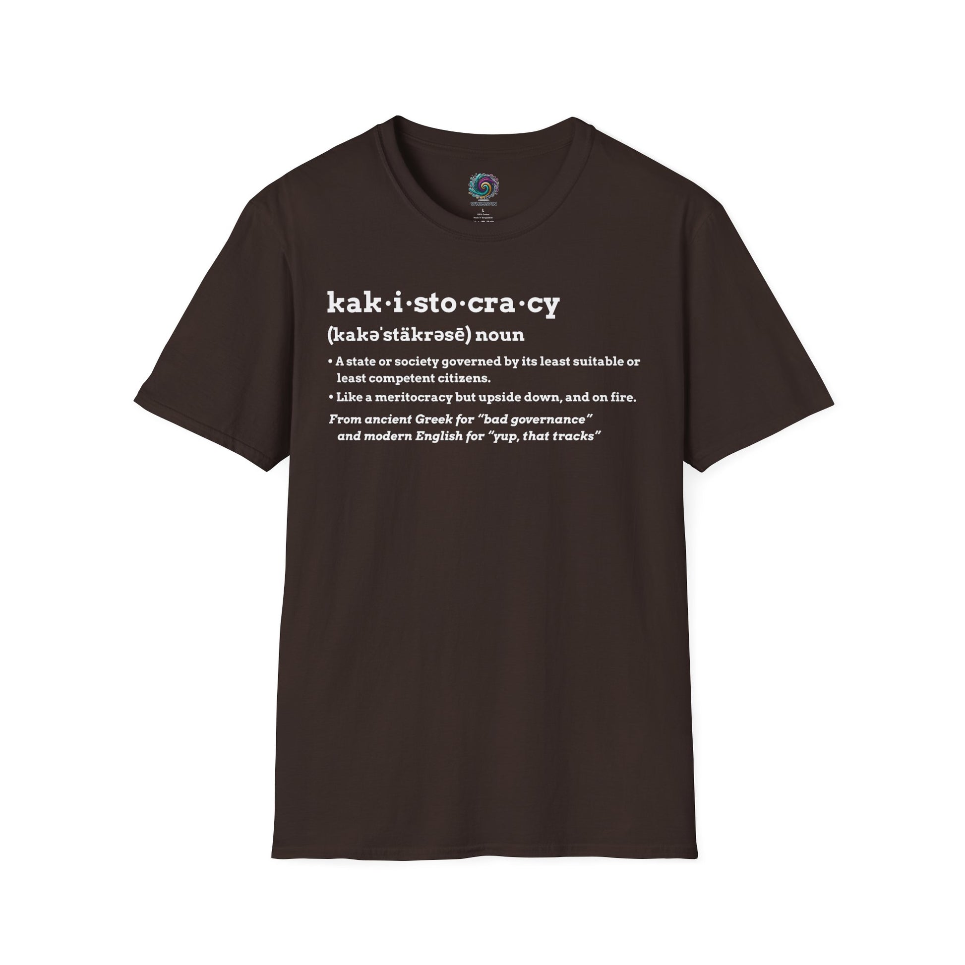 Chocolate Kakistocracy Definition T-Shirt from WhimSpin