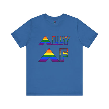 ALLY AF Pride T-Shirt – Bold LGBTQ+ Support Tee for Loud Allies in columbia blue, with bright rainbow text and inclusive message.