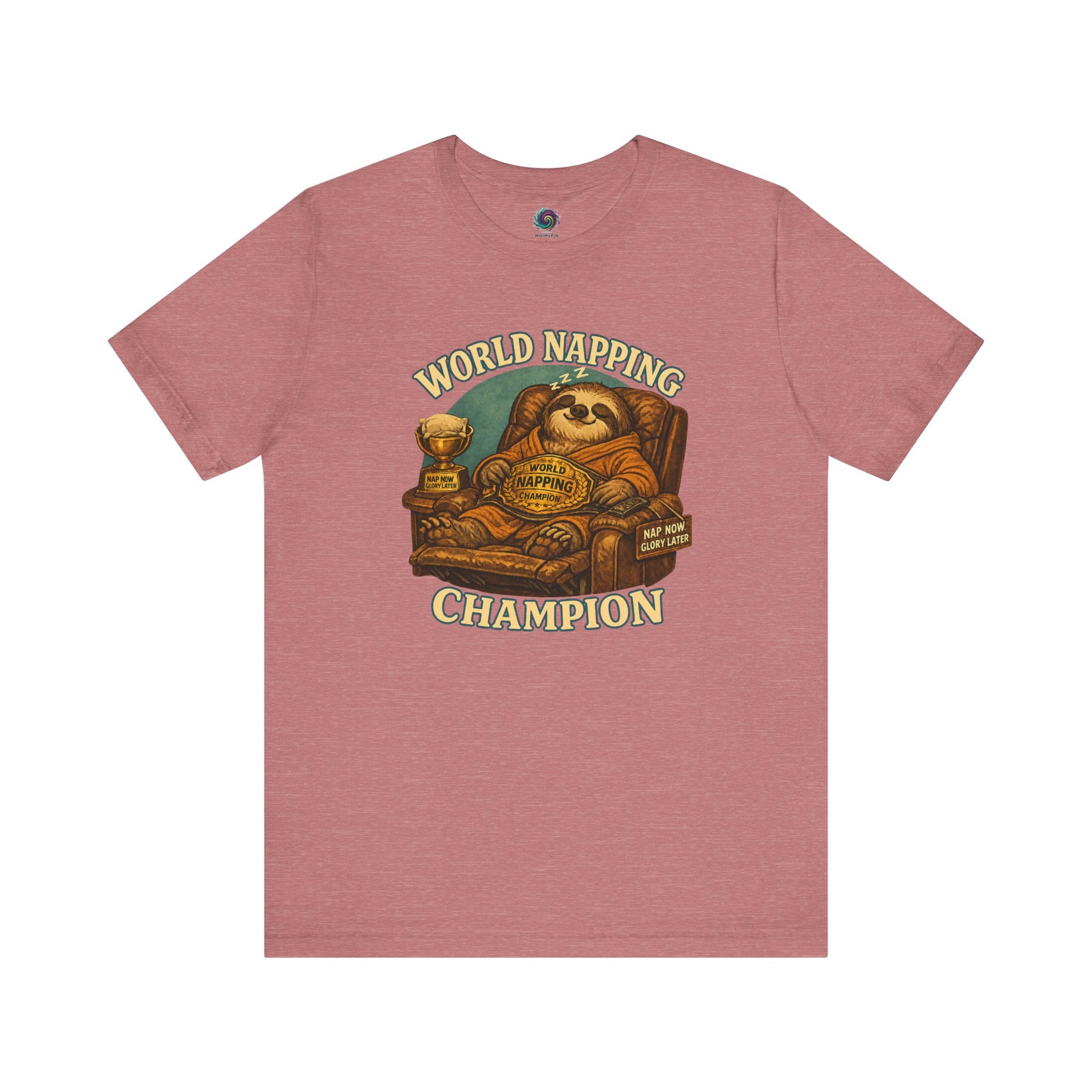 Heather Mauve World Napping Champion T-Shirt displaying sleepy sloth art and funny “Nap Now Glory Later” slogan