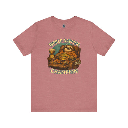 Heather Mauve World Napping Champion T-Shirt displaying sleepy sloth art and funny “Nap Now Glory Later” slogan