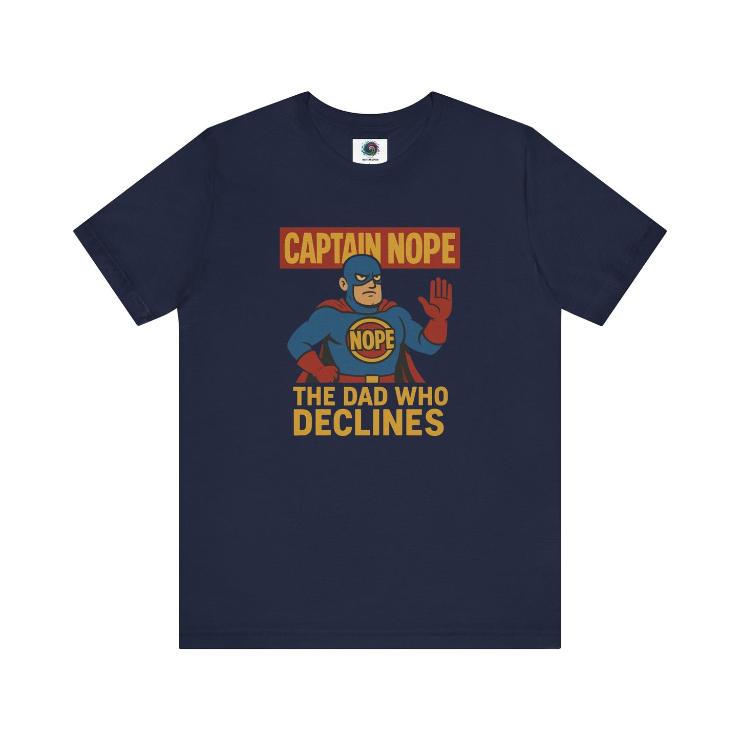 Captain Nope Dad Shirt in navy with retro superhero graphic, a funny Father's Day tee for sarcastic or strict dads.