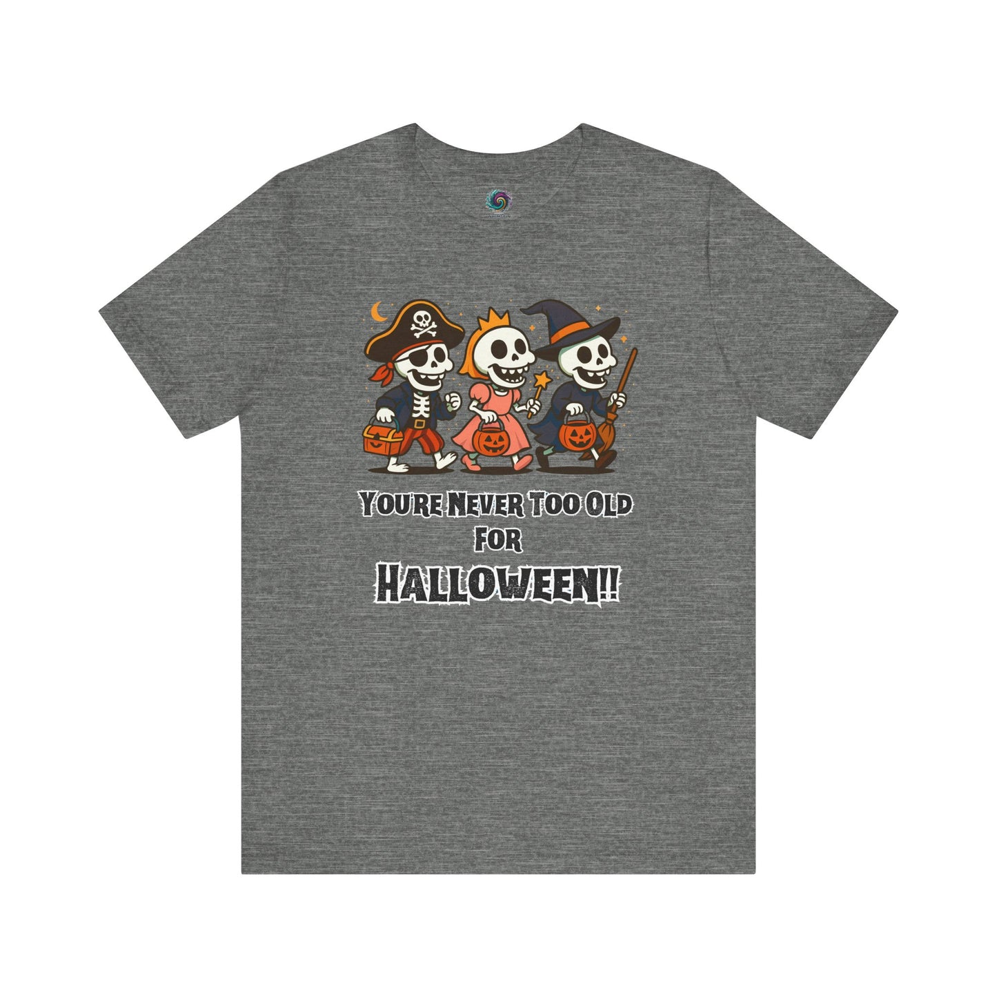 Never Too Old for Halloween T-Shirt – Funny Adult Halloween Shirt in deep heather, laid flat to highlight its quirky skeleton trio design for grown-up Halloween fun.
