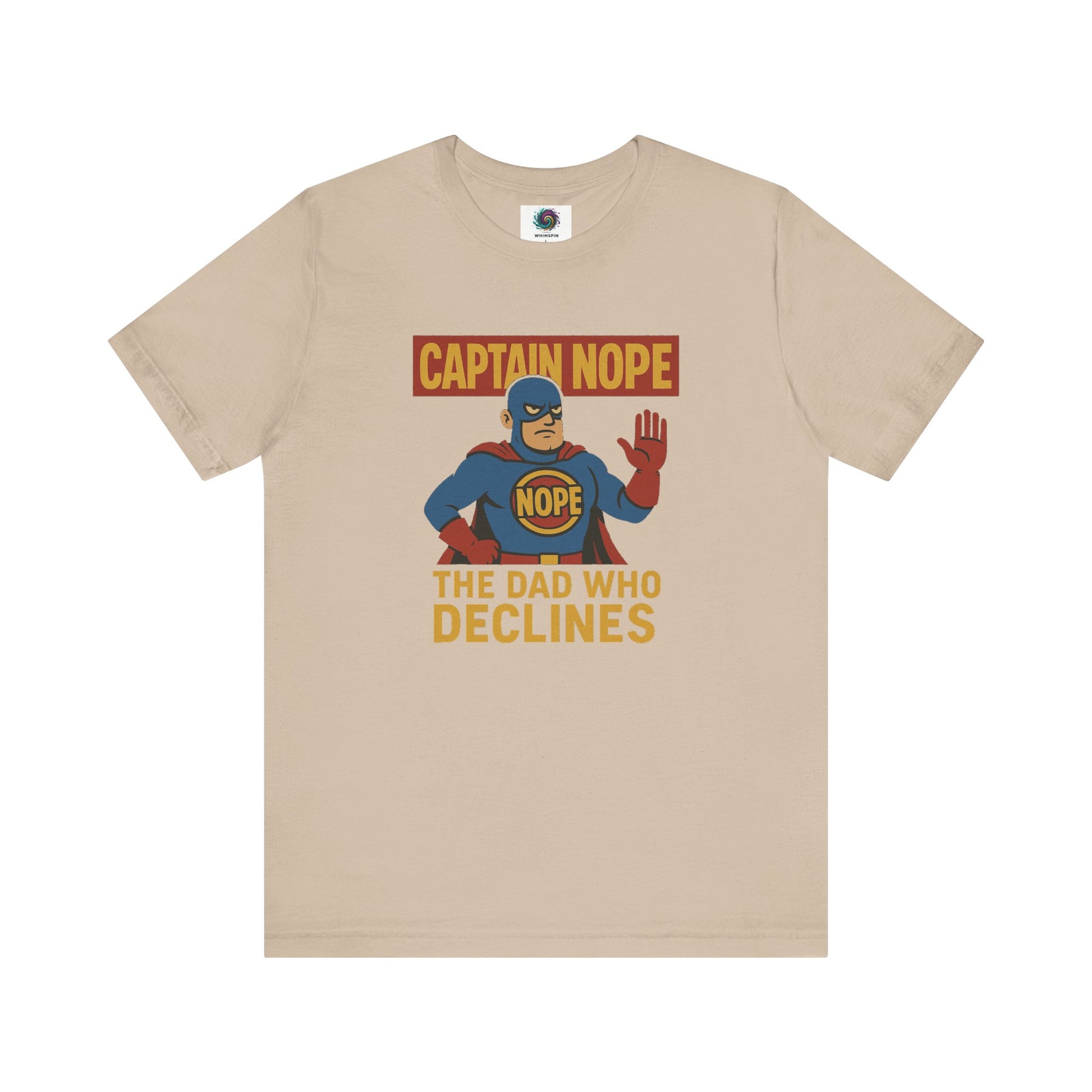 Captain Nope Dad Shirt in tan, cartoon superhero design makes it a perfect gag gift for fathers with a firm “no.”